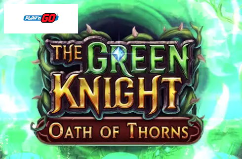 The Green Knight Oath of Thorns